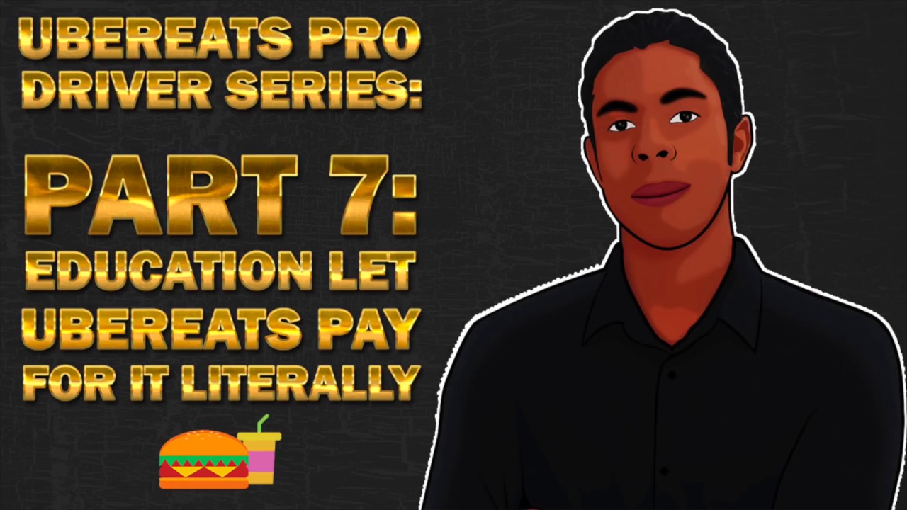 Ubereats Driver Training: Education: let Uber pay for it literally part ...