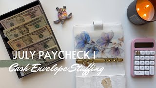 July 2025 Budget | Cash Envelope and Sinking Fund Stuffing | Paycheck 1 | 25 Year Old Budgeter