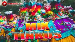 MIX TINKUS