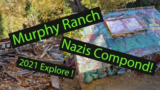 Exploring a Nazi Compound: Murphy Ranch!