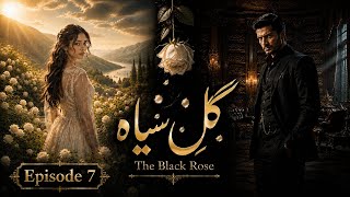 MAUT KA TOHFA! 🥀💉 | Gul-e-Siyah - Episode 7| Turkish Style Urdu Drama | Awaze Dastaan