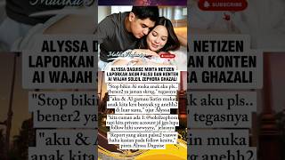 Alyssa Daguise Minta Netizen Laporkan Akun Palsu dan Konten AI Wajah Soleil Zephora Ghazali #shorts