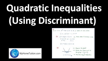 Quadratic Inequalities (Using Discriminant) | Quadratic Functions