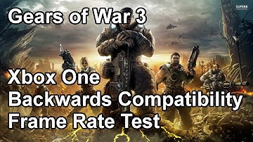 Gears of War 3 Xbox One Backwards Compatibility Frame Rate Test