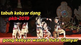 Gong Kebyar Wanita Duta GIANYAR PKB 2019 | Tabuh Kebyar Dang