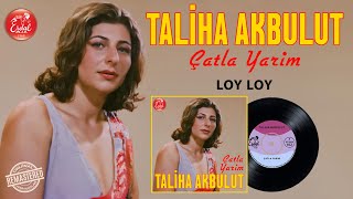 Taliha Akbulut - Loy Loy