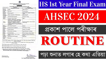 AHSEC Latest Update | HS 1st Year Final Exam Routine 2024 | HS 1st Year Final Exam Date