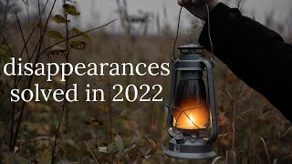 disappearances solved in 2022 | 3 recently solved cold cases