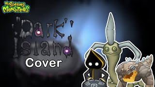 My Singing Monsters - Dark Island (Cover)