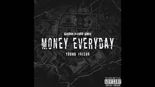 Young Fresho - Money Everyday (Official Audio)