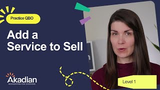 Let's Practice QBO - Add a Service to Sell