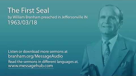 The First Seal (William Branham 63/03/18)