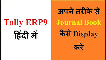 Journal Book Display in Tally ERP 9 | Journal Voucher entry in tally ERP 9