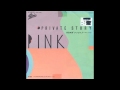 PINK - Private Story
