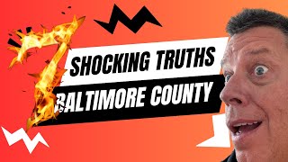 7 SHOCKING Truths About Baltimore County Nobody Tells You