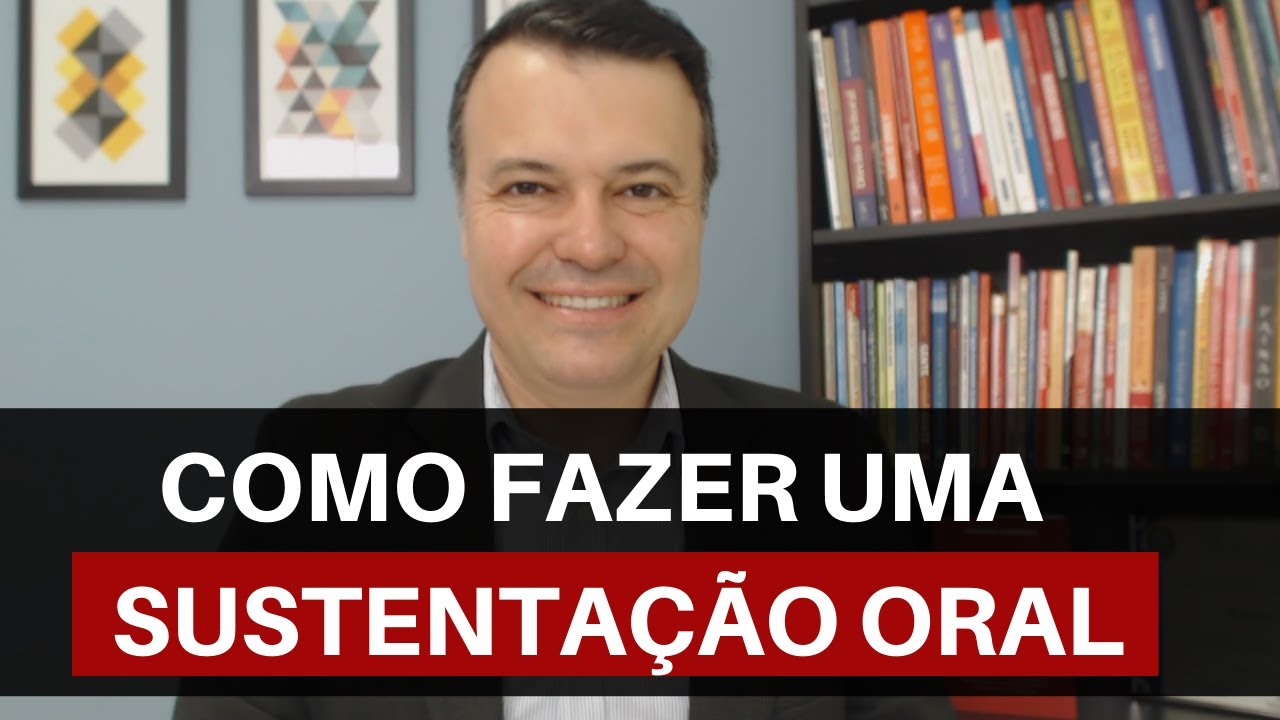 COMO FAZER UMA SUSTENTAÇÃO ORAL