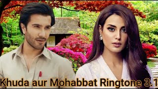 Khuda our Mohabbat Ringtone 3.1 | MARS