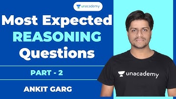 Most Expected Reasoning Questions | Part 2 | Unacademy Live SSC Exams | Ankit Garg