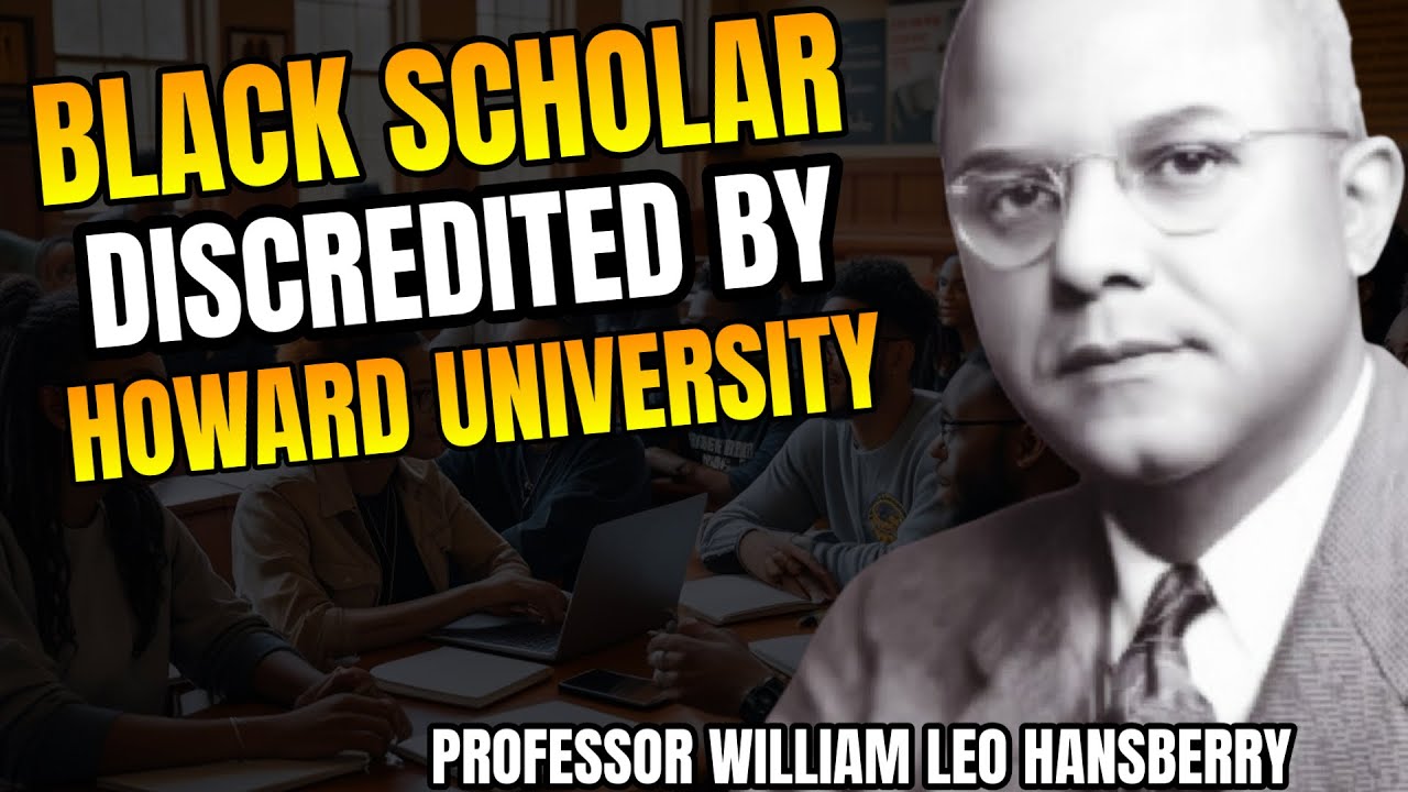 The Scholar Who Restored African History: William Leo Hansberry