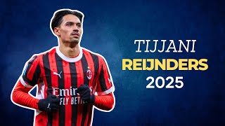 Tijjani Reijnders 2025 – Midfield Maestro | Goals, Skills & Assists