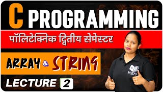 Concept of Programming Using 'C' | Chapter-5, Part-2 | Array and String | #Polytechnic