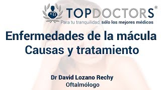 Macula Diseases: Causes and Treatments