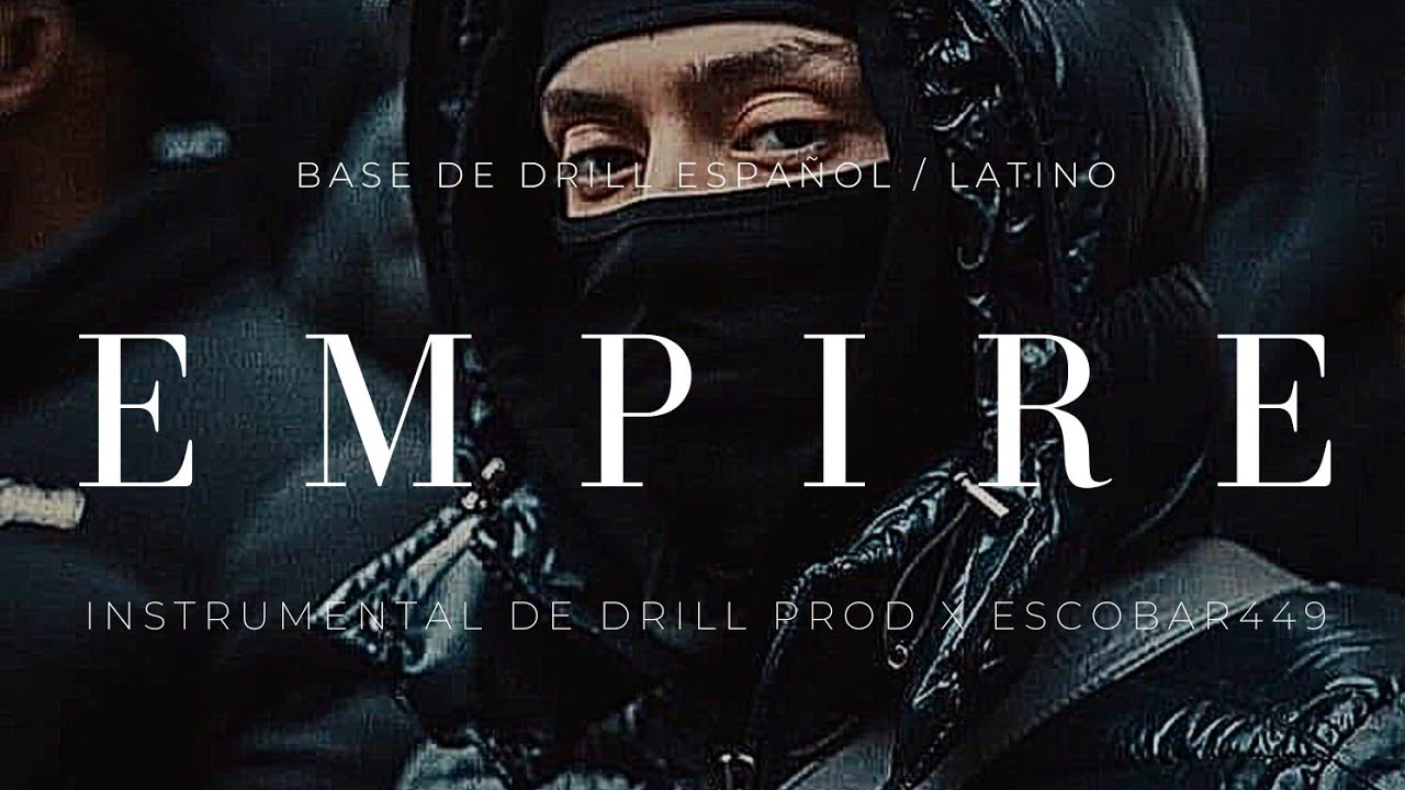 BASE DE DRILL / "EMPIRE" BEAT UK DRILL / SPANISH DRILL BEAT / LATIN