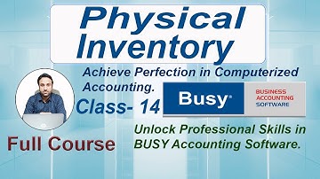 How To Make Physical Stock Voucher In Busy Accounting Software