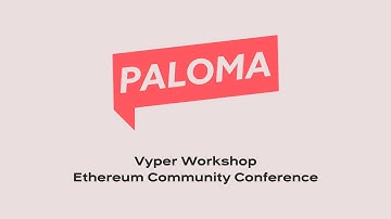 Vyper Workshop at ETH CC