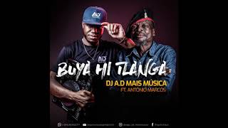 Dj A D ft Antonio Marcos   Buya Hi Tlanga (Version)