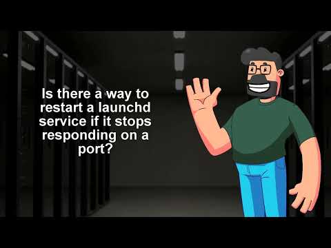 Restarting a Launchd Service if It Stops on a Port - Quick Fix!