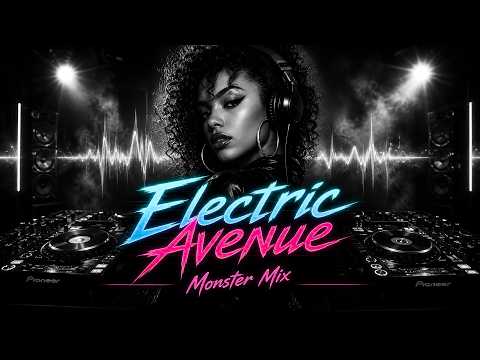 Electric Avenue (2k26 Monster Mix)