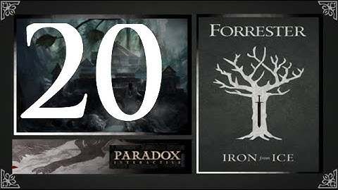 CK2, Game of Thrones: Forresters of Ironrath #20 - Gulltown our saviors