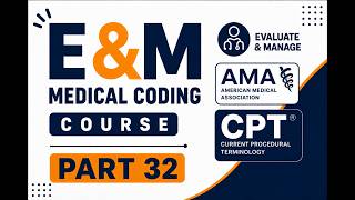 E/M Medical Coding Full Course Part 32: Teaching Physician Guidelines for E/M Services