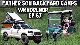 WIENERDILLA RETURNS - Backyard Camps With My Son - WEEKENDERLANDER EP 67