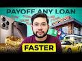 Shortcut to Pay Any Loan With Minimum Interest | How to Repay Loans- 3 Legal Methods EXPLAINED