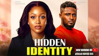 HIDDEN IDENTITY - UCHE MONTANA, MAURICE SAM | Nigerian Movies 2026 Latest Full Movies