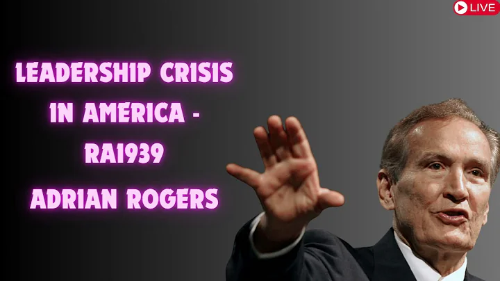 Adrian Rogers  Leadership Crisis in America   RA1939 1