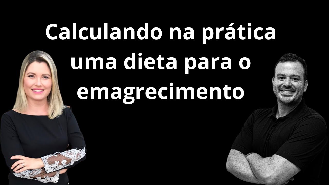 Como calcular uma DIETA de EMAGRECIMENTO com 1000 kcal de déficit calórico?