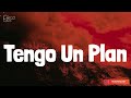 Key-Key - Tengo Un Plan (Lyrics/Letra)