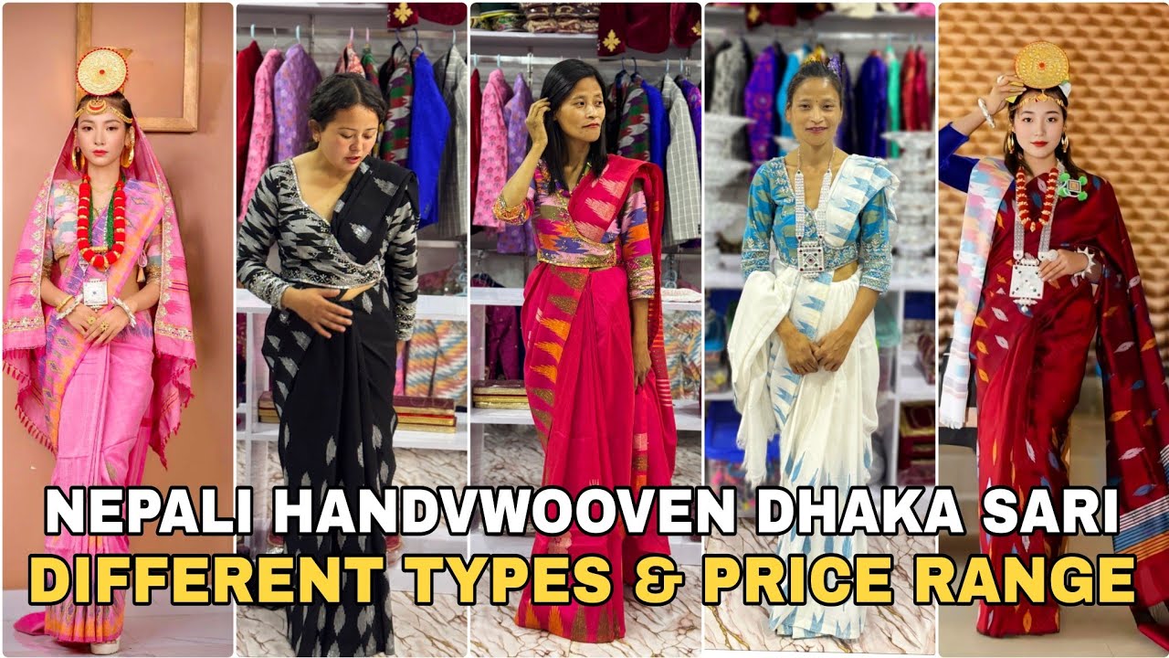 Nepali Handmade Dhaka Sari & Its Price Range / Nepali Dhaka Sari & Chobandhi  