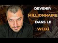 Devenir millionnaire dans le web3  tugan bara