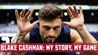 Blake Cashman: My Story. My Game.