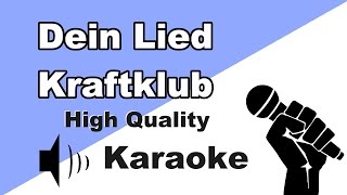 🔴🎤Kraftklub - Dein Lied - Instrumental/Karaoke Universe HD🎤🔴