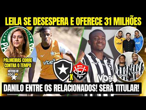 URGENT! DANILO TO START TOMORROW AGAINST VITÓRIA! LEILA RACING AGAINST THE CLOCK! OFFERS 31 MILLION