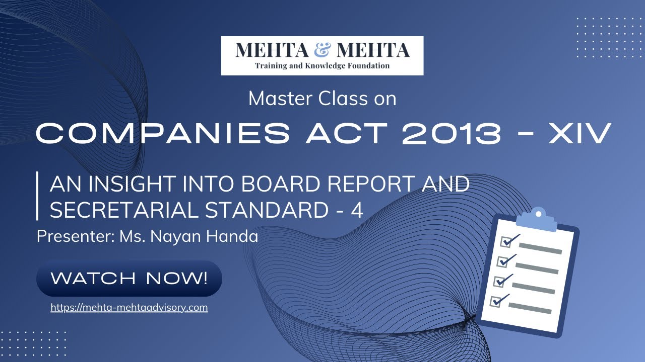 Companies Act, 2013 - XIV: An Insight into Board Report and Secretarial Standard - 4
