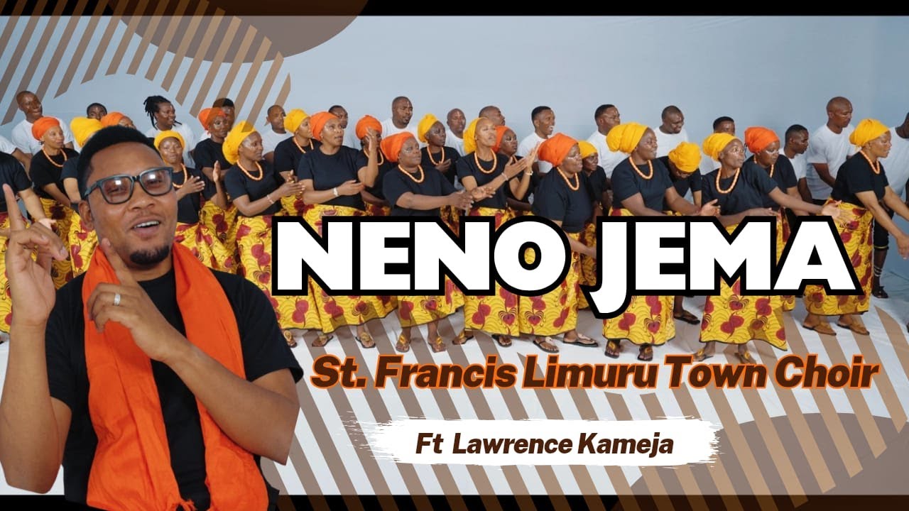 NENO  JEMA (OFFICIAL MUSIC VIDEO) - ST FRANCIS OF ASISSI LIMURU TOWN CHOIR ft Lawrence Kameja