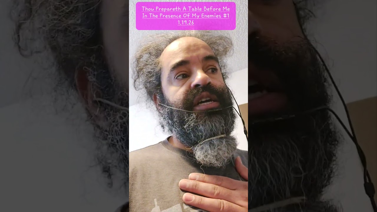 Thou Prepareth A Table Before Me In The Presence Of My Enemies #1 1.19.26  #Godislove #Light #Life