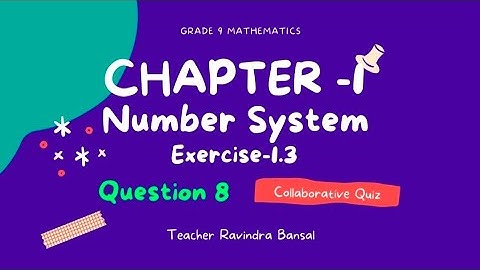 Question 8 | Exercise 1.3 | Number System | Chapter 1 | Class 9 | CBSE | NCERT | Math |