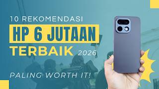 Rekomendasi HP 6 Jutaan Terbaik Paling Worth It 2026